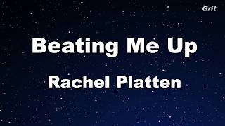 Beating Me Up - Rachel Platten  Karaoke 【No Guide Melody】Instrumental