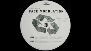Trashbin - Face Modulation (Psycho Bass Mix) (Trance 1999)