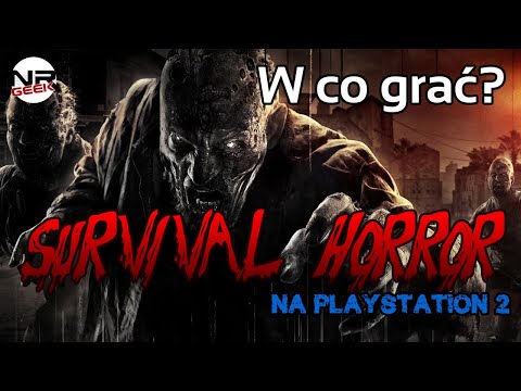 W co grać? Survival Horror na Playstation 2 - Pogadajmy #126