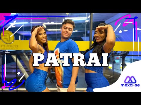 Patrai - Nattan, Zé Felipe, Rei da Batidinha | Coreografia #MEXASE