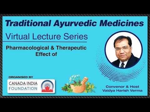 Traditional Ayurvedic Medicines : Virtual Lecture Series | Pharmacological & Therapeutic Effect