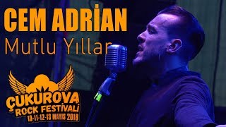 Cem Adrian - Mutlu Yıllar | Çukurova Rock Festivali 2018