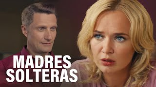 MADRES SOLTERAS | LAS MUJERES TIRAN DE SÍ MISMAS