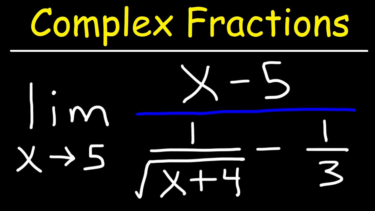 Evaluating Limits of Complex Fractions