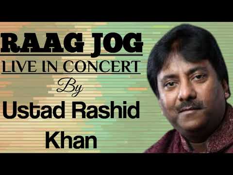 Raag Jog - Ustad Rashid Khan II Old Record II राग जोग - उस्ताद राशिद खान II
