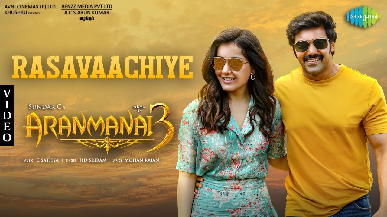 Rasavaachiye Song Lyrics | Aranmanai 3