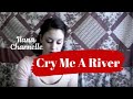Cry Me A River (Ella Fitzgerald Cover) 