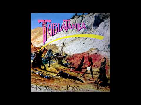 Tublatanka - Nebo peklo raj [Full Album]