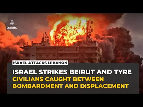 Israel strikes Beirut's southern suburbs and Tyre as death toll rises in Lebanon