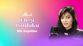 Download lagu Ria Angelina - Elegi Rinduku mp3 Download lagu Ria Angelina - Elegi Rinduku mp3