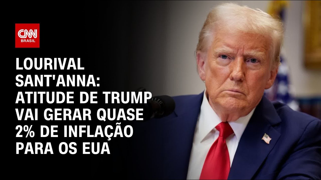 Lourival Sant'Anna: Atitude de Trump vai gerar quase 2% de inflação para os EUA | CNN PRIME TIME