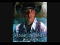 I lost it- Kenny Chesney