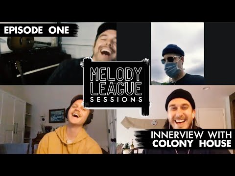 Melody League Sessions - Innerview with Colony House
