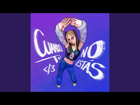 Cuando Tú No Estás ᐸ/3 (feat. Nightclub20xx)