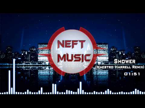 Shower - (Maestro Harrell Remix)