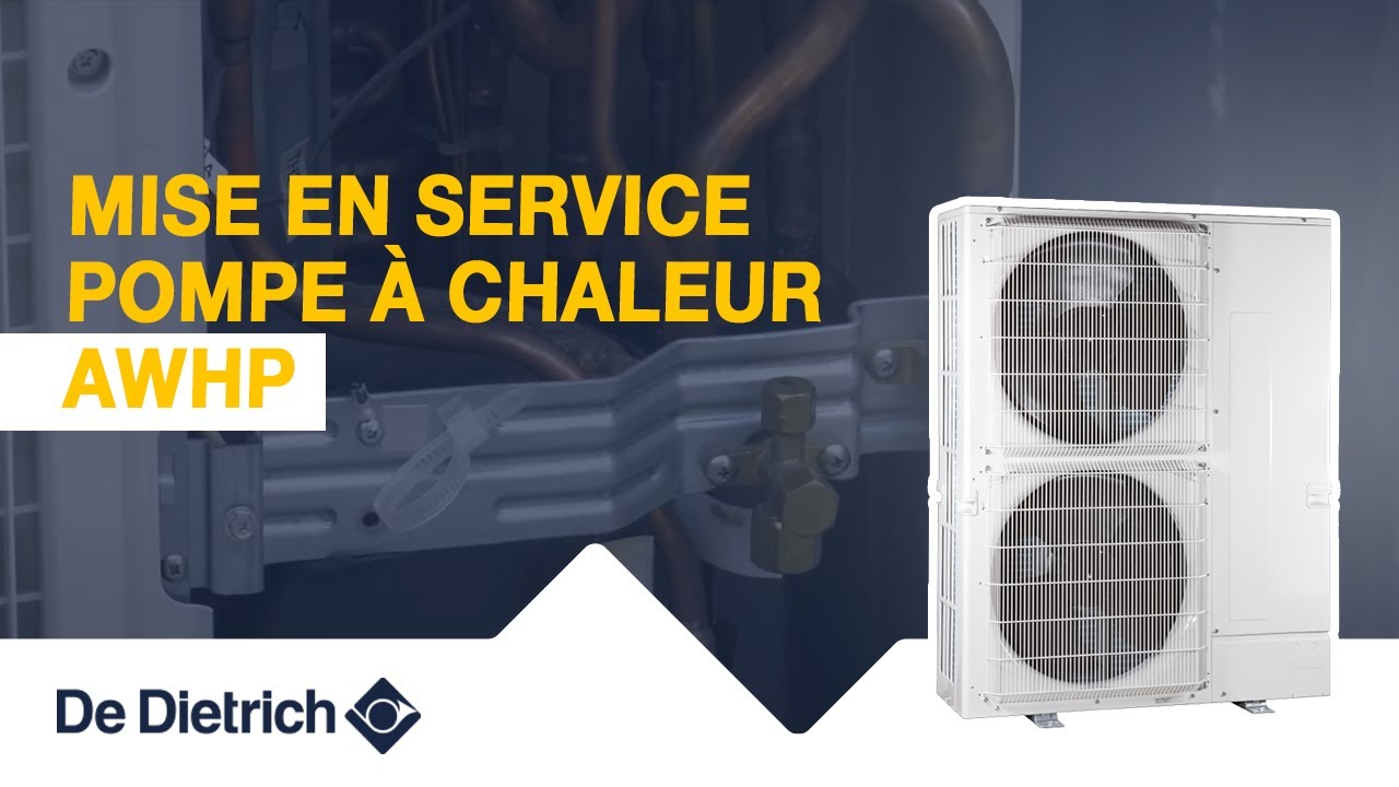 Les étapes de la mise en service d'une pompe à chaleur AWHP | De Dietrich