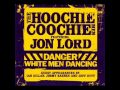 Jon Lord and The Hoochie Coochie Men - Gotta ...