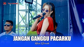 Download lagu JANGAN GANGGU PACARKU - HASNI NIRMALA - OM SAVANA SAKJOSE mp3