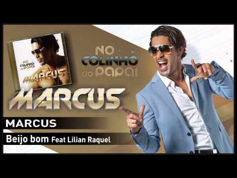 Marcus - Beijo bom Feat Lilian Raquel