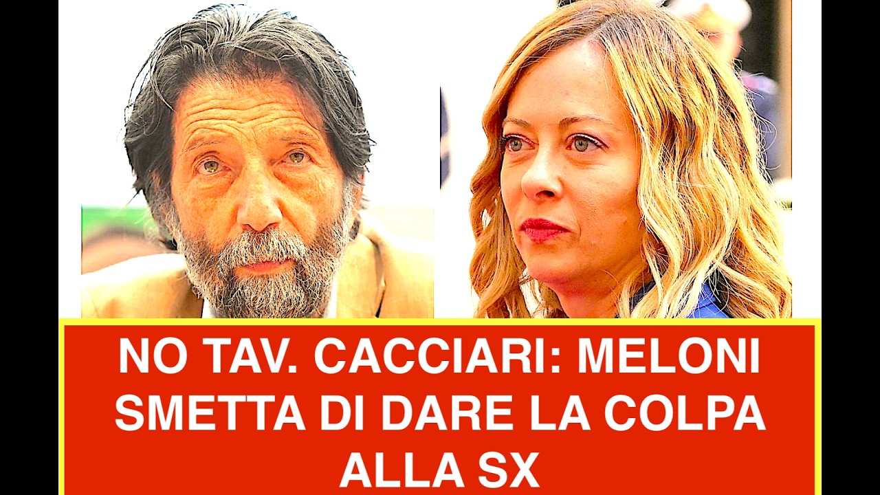 NO TAV. CACCIARI: MELONI LA SMETTA DI DARE LA COLPA PER GLI SCONTRI ALLA SX, IMPARI DALL'MSI