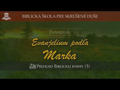 Evanjelium podľa MARKA | BŠ #3 BK