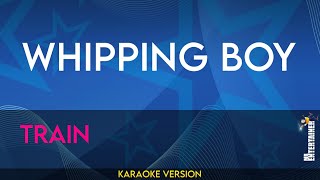Whipping Boy - Train (KARAOKE)