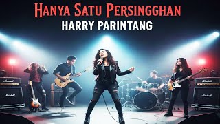 Download lagu Hanya Satu Persinggahan – Harry Parintang | Cover Menyentuh & Haru mp3