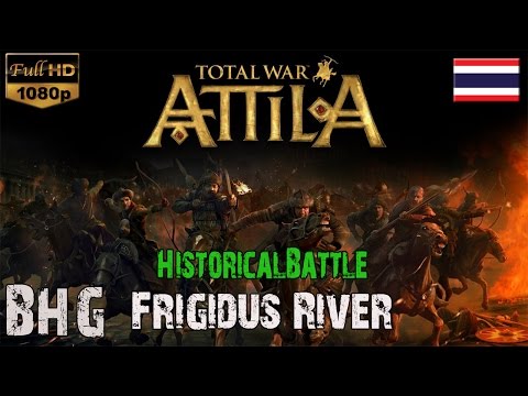 [BHG]Totalwar Attila Historical Battle#Frigidus River