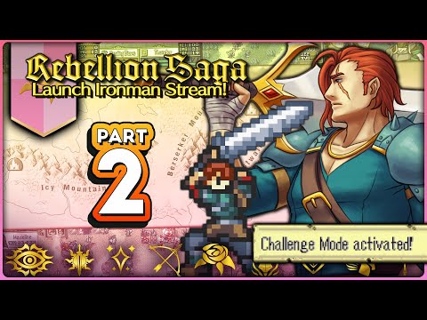 Part 2: Rebellion Saga Lunatic Challenge Mode Ironman Stream - "Darkest Dungeon"