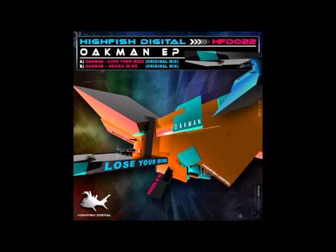 Oakman - Lose Your Mind (Original Mix) [High Fish Digital]
