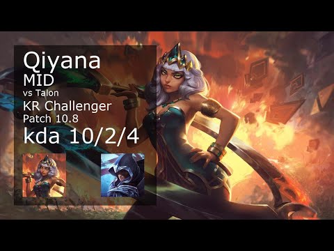 Qiyana Mid vs Talon - KR Challenger 10/2/4 Patch 10.8 Gameplay // [롤] 키아나 vs 탈론 미드