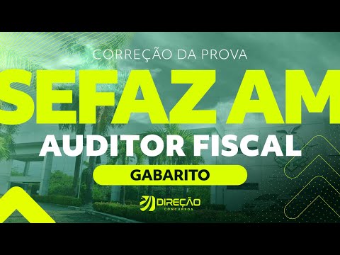 Gabarito SEFAZ AM: correção da prova de Auditor Fiscal