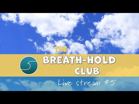 The Breath-hold Club | Live stream #5 | Classic 3 min Static table