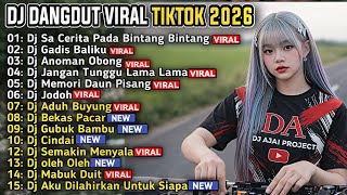 Download lagu DJ DANGDUT VIRAL TIKTOK FULL ALBUM TERBARU 2026 DJ SA CERITA PADA BINTANG BINTANG DJ JAUH KO PERGI mp3