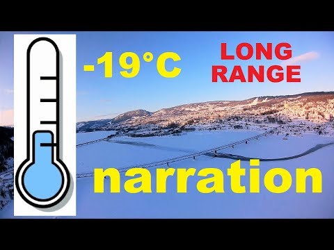 -19°C narrated long range FPV flight