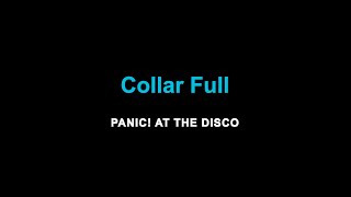 Panic! at the Disco - Collar Full (Karaoke)