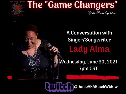 A Conversation with Game Changer, Lady Alma.