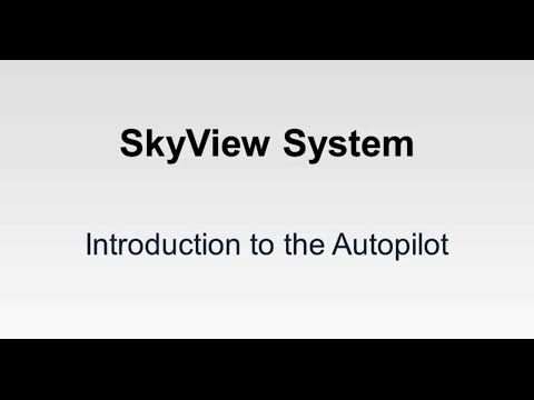 SkyView System - Introduction to Autopilot