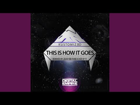 This Is How It Goes (Jack The Funk Remix Remix)