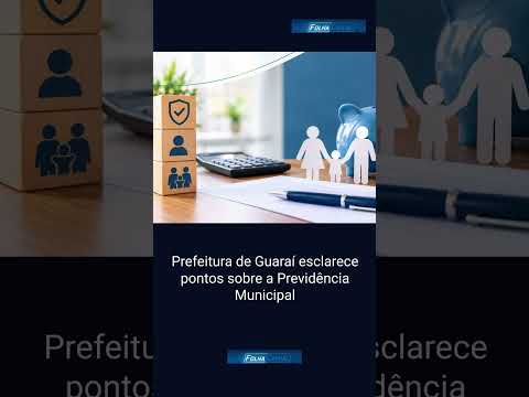 Prefeitura de Guaraí esclarece pontos sobre a Previdência Municipal