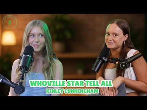 Kinley Cunningham From Whoville Star to Triple Threat Comeback | S3 EP11