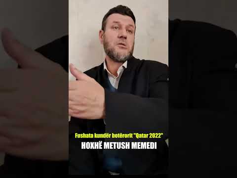 Fushata kundër botërorit në Katar - Hoxhë Metush Memedi