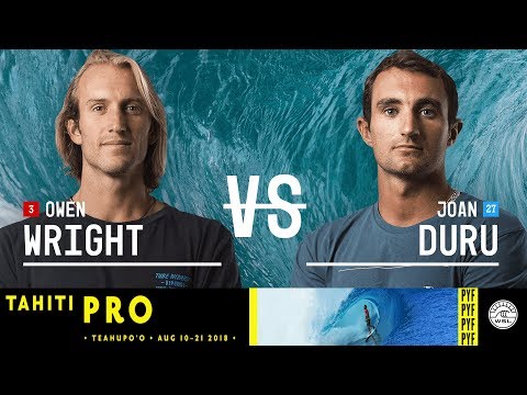 Owen Wright vs. Joan Duru - Round Two, Heat 6 - Tahiti Pro Teahupo'o 2018
