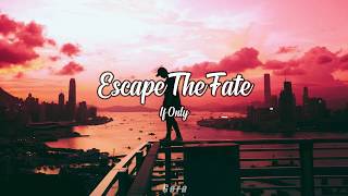 Escape The Fate - If Only // Sub Español