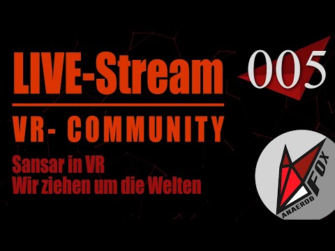 LIVE // Sansar / Wir ziehen um die Welten / 001 / Let's Play VR [GER]