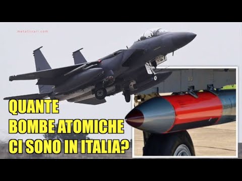 Quante bombe atomiche ci sono in Italia?