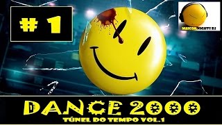 DANCE 2000 Túnel Do Tempo Vol.1 [2003/2007] (Dance/Italo Dance/Handsup!) Mixado por MAICON NIGHTS DJ