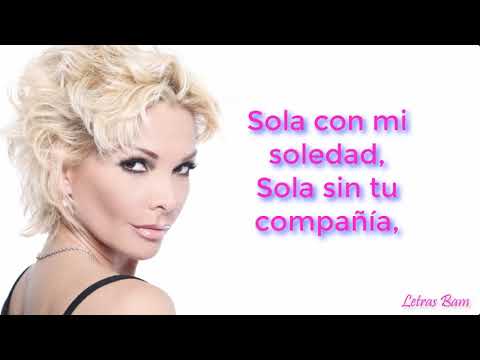 Sola con mi soledad (letra) - Marisela