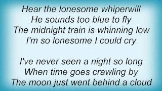 Wynonna Judd - I'm So Lonesome I Could Cry Lyrics