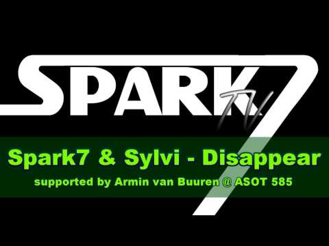 Spark7 & Sylvi - Disappear [Armada Music]
